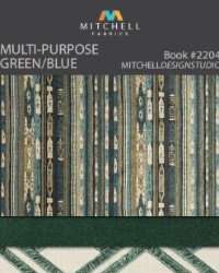 Book 2204 Multi-Purpose Green Blue                                                                   Mitchell Fabric
