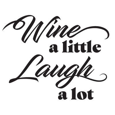 Wall Pops Wine a Little Laugh a lot Wall Quote Blacks