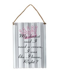 I Need A Crown Metal Word Sign S2 by   