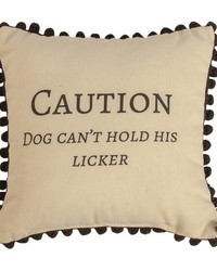 Caution Dog Cant Hold His Licker by   